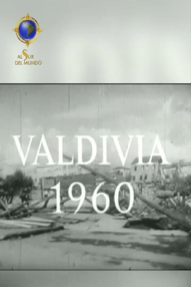 Valdivia 1960, El Gran Terremoto