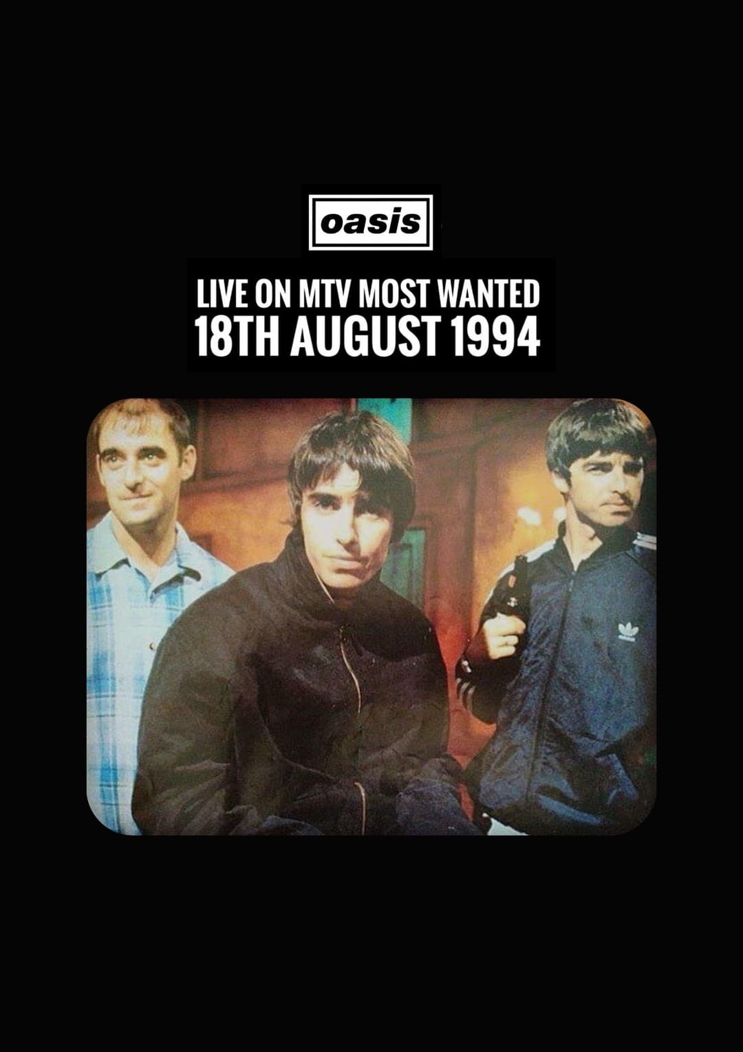 Oasis: MTV's Most Wanted